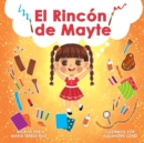 Image for El Rincon de Mayte : Una historia que apoya la creatividad en los ninos pequenos