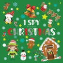Image for I spy with My Little Eye CHRISTMAS Book for Kids Ages 2-5