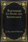 Image for Pantheism Its Story and Significance