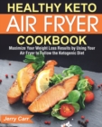Image for Healthy Keto Air Fryer Cookbook