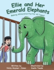 Image for Ellie And Her Emerald Elephants : Making Alliteration Fun For All Types
