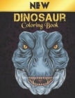 Image for Dinosaur Coloring Book New : Fun Coloring Book 50 Dinosaur Designs Coloring Book Dinosaurs for Kids, Boys, Girls and Adult Relax Gift for Animal Lovers Amazing Dinosaurs Coloring Book Adult and Kids
