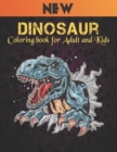 Image for Dinosaur Coloring book for Adult and Kids : Fun Coloring Book 50 Dinosaur Designs Coloring Book Dinosaurs for Kids, Boys, Girls and Adult Relax Gift for Animal Lovers Amazing Dinosaurs Coloring Book A