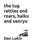 Image for The tug rattles and roars, haiku and senryu
