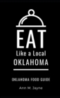 Image for Eat Like a Local- Oklahoma : Oklahoma Food Guide