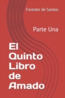 Image for El Quinto Libro de Amado : Parte Una