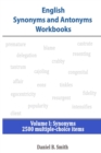 Image for English Synonyms and Antonyms Workbooks : Volume I: Synonyms