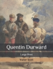 Image for Quentin Durward : Large Print