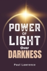 Image for Power of Light Over Darkness