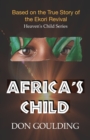 Image for Africa&#39;s Child : Based on the True Story of the Ekori Revival