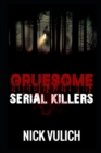 Image for Gruesome Serial Killers