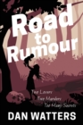 Image for Road to Rumour : Two lovers, two murders. Too many secrets.