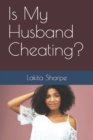 Image for Is My Husband Cheating?