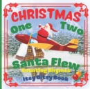 Image for CHRISTMAS - One Two Santa Flew! Counting Rhymes - Itsy Bitsy Book
