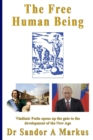 Image for The Free Human Being : Vladimir Putin opens up the gate to the Development of the New Age
