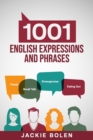 Image for 1001 English Expressions and Phrases : Common Sentences and Dialogues Used by Native English Speakers in Real-Life Situations