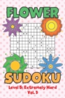 Image for Flower Sudoku Level 5 : Extremely Hard Vol. 3: Play Flower Sudoku With Solutions 5 9x9 Grid Overlap Hard Level Volumes 1-40 Variation Paper Logic Games Solve Japanese Number Puzzles Become Smarter Cha