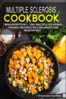 Image for Multiple Sclerosis Cookbook : 7 Manuscripts in 1 - 300+ Multiple Sclerosis - friendly recipes for a balanced and healthy diet