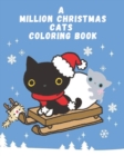 Image for A million christmas cats coloring book : crazy cat lady coloring book Funny for girls, kids and adults.
