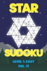 Image for Star Sudoku Level 1 : Easy Vol. 17: Play Star Sudoku Hoshi With Solutions Star Shape Grid Easy Level Volumes 1-40 Sudoku Variation Travel Friendly Paper Logic Games Solve Japanese Number Cross Sum Puz