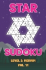 Image for Star Sudoku Level 2 : Medium Vol. 14: Play Star Sudoku Hoshi With Solutions Star Shape Grid Medium Level Volumes 1-40 Sudoku Variation Travel Friendly Paper Logic Games Japanese Number Cross Sum Puzzl