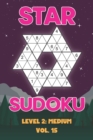 Image for Star Sudoku Level 2 : Medium Vol. 15: Play Star Sudoku Hoshi With Solutions Star Shape Grid Medium Level Volumes 1-40 Sudoku Variation Travel Friendly Paper Logic Games Japanese Number Cross Sum Puzzl