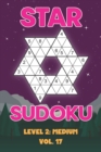 Image for Star Sudoku Level 2 : Medium Vol. 17: Play Star Sudoku Hoshi With Solutions Star Shape Grid Medium Level Volumes 1-40 Sudoku Variation Travel Friendly Paper Logic Games Japanese Number Cross Sum Puzzl