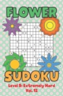 Image for Flower Sudoku Level 5 : Extremely Hard Vol. 12: Play Flower Sudoku With Solutions 5 9x9 Grid Overlap Hard Level Volumes 1-40 Variation Paper Logic Games Solve Japanese Number Puzzles Become Smarter Ch