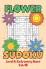 Image for Flower Sudoku Level 5 : Extremely Hard Vol. 15: Play Flower Sudoku With Solutions 5 9x9 Grid Overlap Hard Level Volumes 1-40 Variation Paper Logic Games Solve Japanese Number Puzzles Become Smarter Ch