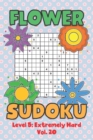 Image for Flower Sudoku Level 5 : Extremely Hard Vol. 20: Play Flower Sudoku With Solutions 5 9x9 Grid Overlap Hard Level Volumes 1-40 Variation Paper Logic Games Solve Japanese Number Puzzles Become Smarter Ch