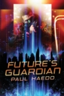 Image for Future&#39;s Guardian