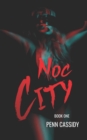 Image for Noc City (Book One) : Reverse Harem Urban Fantasy