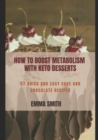 Image for How to Boost Metabolism with Keto Desserts