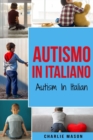 Image for Autismo In Italiano/ Autism In Italian