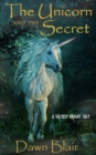 Image for The Unicorn and the Secret