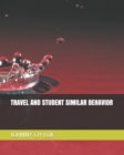 Image for Traveller and Student Similar Behavior
