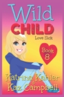 Image for WILD CHILD - Book 8 - Love Sick