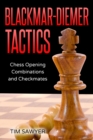 Image for Blackmar-Diemer Tactics : Chess Opening Combinations and Checkmates