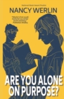 Image for Are You Alone on Purpose?