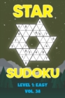 Image for Star Sudoku Level 1 : Easy Vol. 38: Play Star Sudoku Hoshi With Solutions Star Shape Grid Easy Level Volumes 1-40 Sudoku Variation Travel Friendly Paper Logic Games Solve Japanese Number Cross Sum Puz