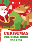 Image for Christmas coloring book for kids : Easy And Cute Christmas Holiday Coloring Designs For Children With Awesome 50 Illustration