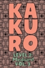 Image for Kakuro Level 2 : Medium! Vol. 3: Play Kakuro 14x14 Grid Medium Level Number Based Crossword Puzzle Popular Travel Vacation Games Japanese Mathematical Logic Similar to Sudoku Cross-Sums Math Genius Cr