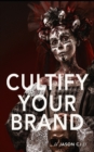 Image for Cultify Your Brand