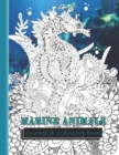 Image for Marine animals Journal &amp; colouring book : Notebook journal and colouring book of marine life appreciation - The seriously intricate marine life colouring book for the Itchthyologist and sea life lover