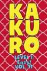 Image for Kakuro Level 1 : Easy! Vol. 11: Play Kakuro 11x11 Grid Easy Level Number Based Crossword Puzzle Popular Travel Vacation Games Japanese Mathematical Logic Similar to Sudoku Cross-Sums Math Genius Cross