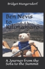 Image for Ben Nevis to Kilimanjaro : A Journey from the Sofa to the Summit