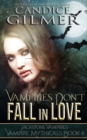 Image for Vampires Don&#39;t Fall In Love