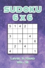 Image for Sudoku 6 x 6 Level 3 : Hard Vol. 10: Play Sudoku 6x6 Grid With Solutions Hard Level Volumes 1-40 Sudoku Cross Sums Variation Travel Paper Logic Games Solve Japanese Number Puzzles Enjoy Mathematics Ch