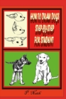 Image for How to Draw Dogs Step-By-Step for Student