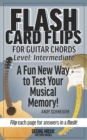 Image for Flash Card Flips for Guitar Chords - Level : Intermediate: Test Your Memory of Advancing Guitar Chords
